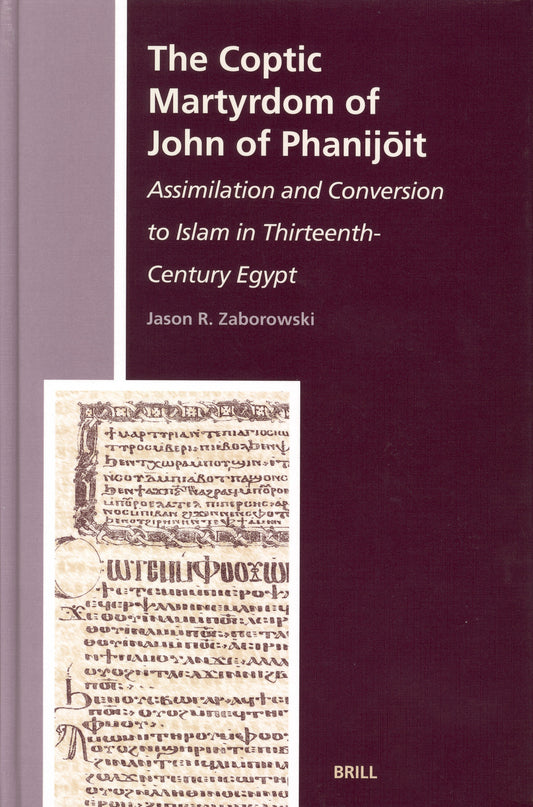 The Coptic Martyrdom of John of Phanijōit