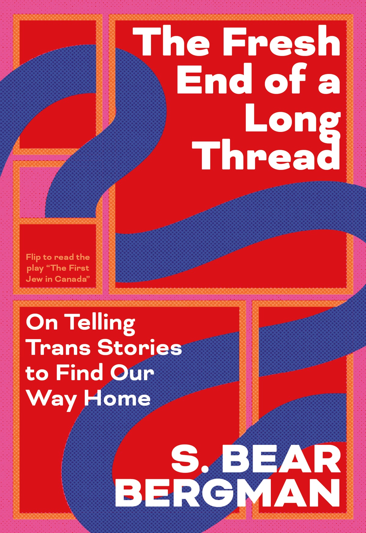 Cover image for The Fresh End of a Long Thread / The First Jew in Canada ISBN 9781834050607
