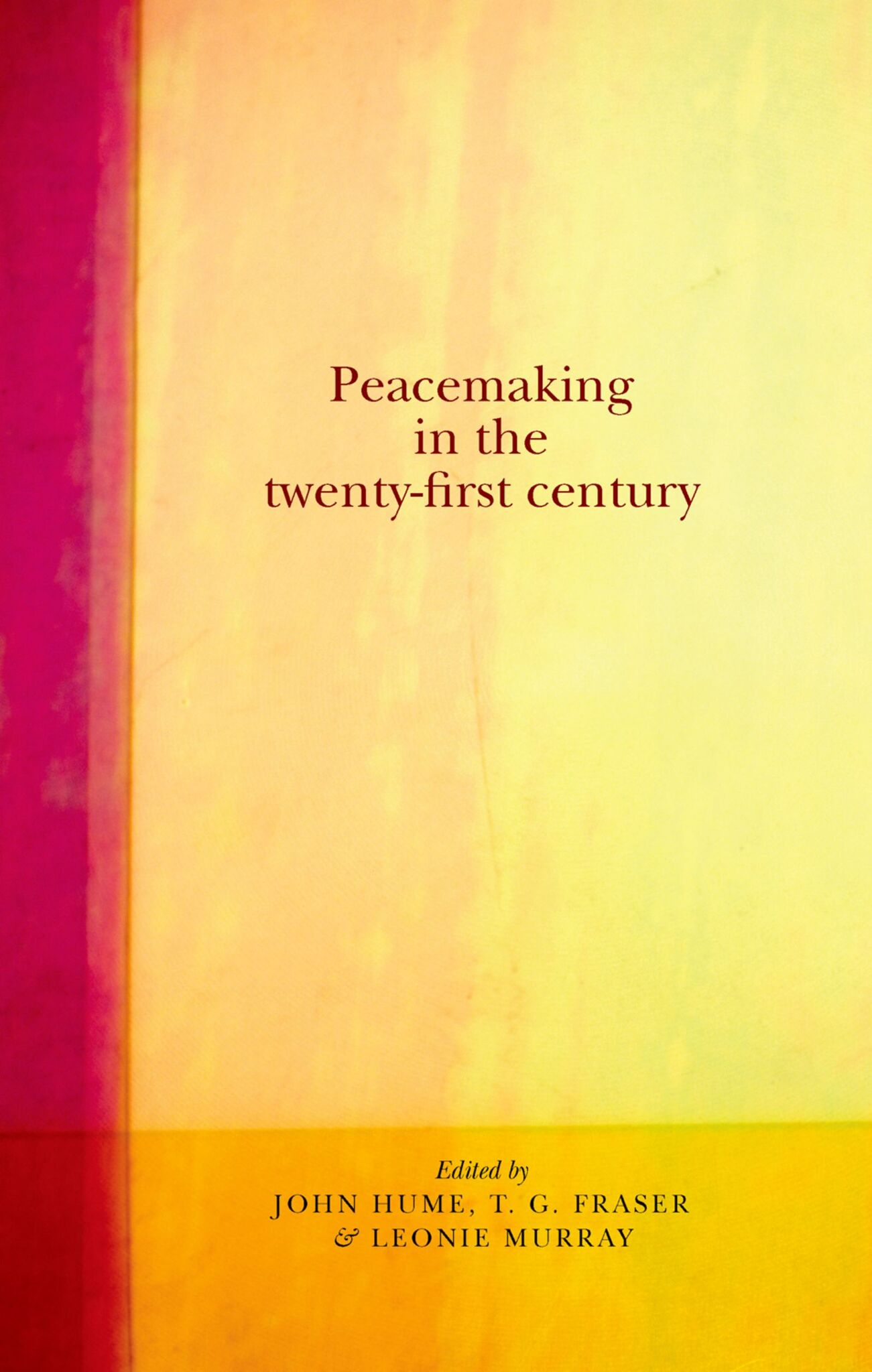 Peacemaking in the twenty-first century