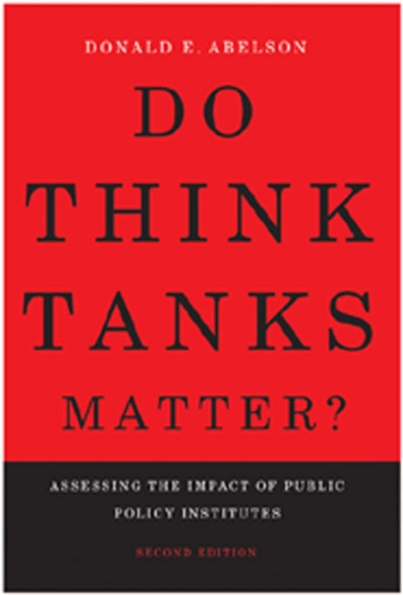 Do Think Tanks Matter? First Edition
