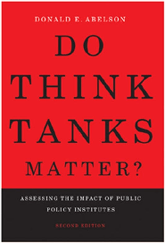 Do Think Tanks Matter? First Edition