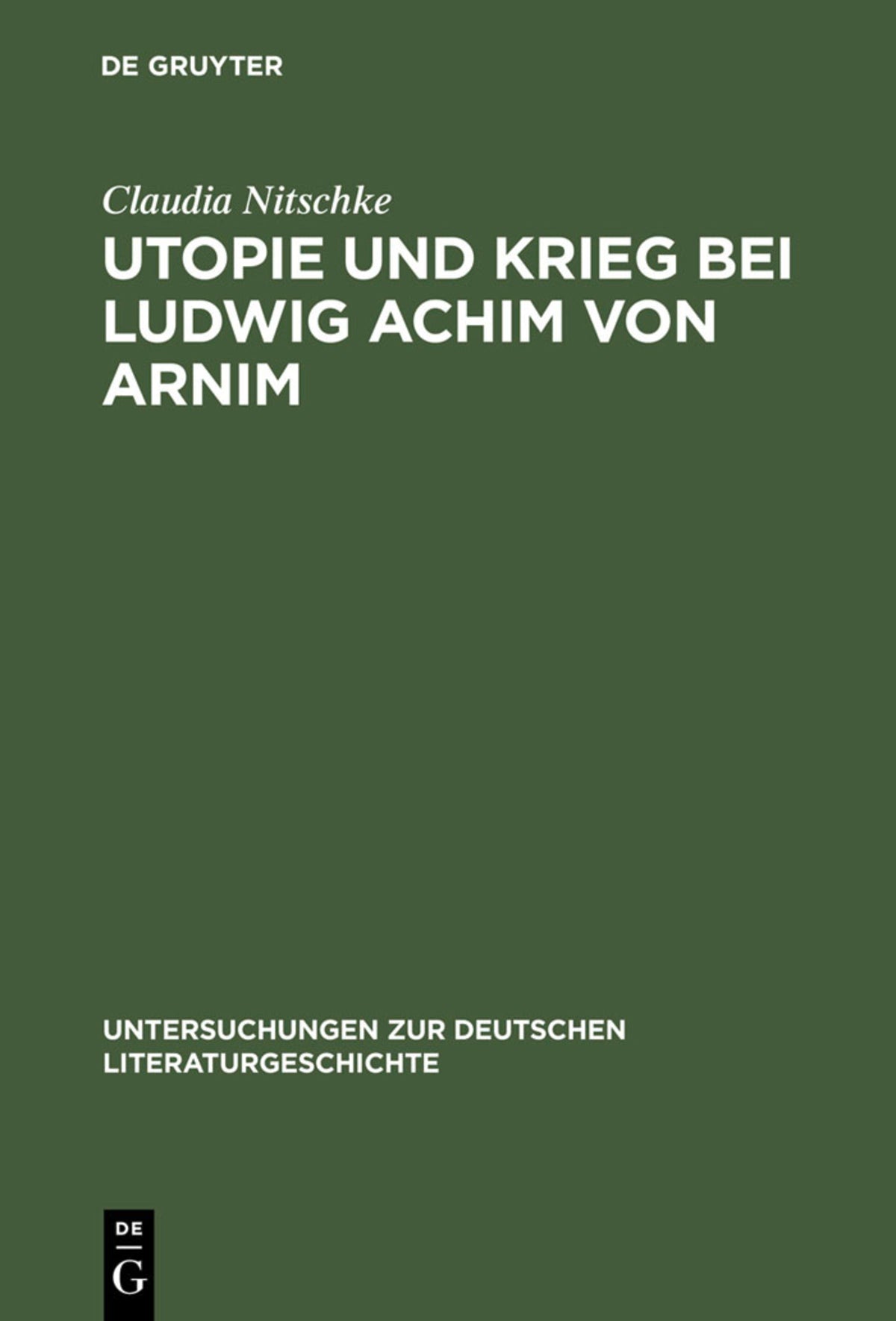 Cover image for Utopie und Krieg bei Ludwig Achim von Arnim ISBN 9783484321229