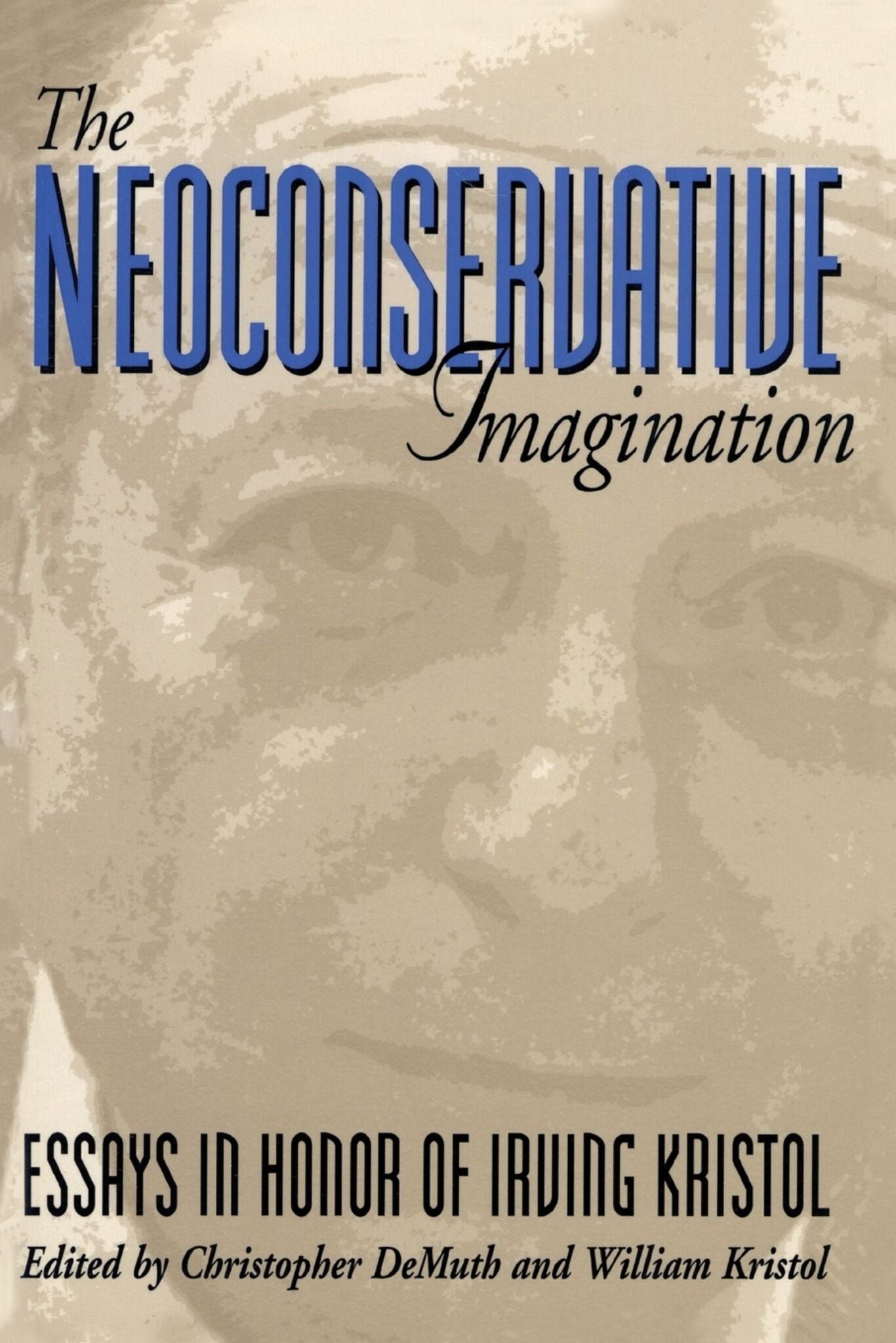 The Neoconservative Imagination: