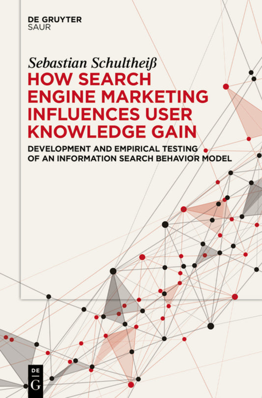How Search Engine Marketing Influences User Knowledge Gain