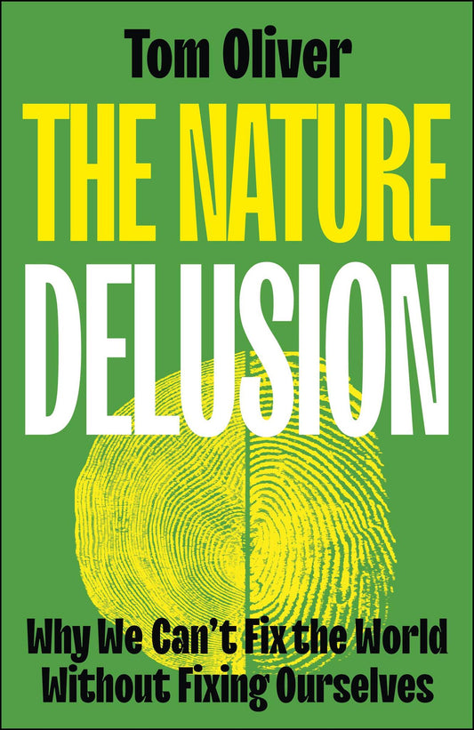The Nature Delusion