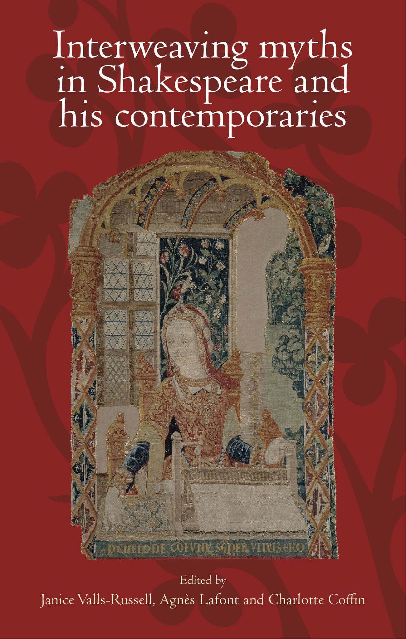 Cover image for Interweaving myths in Shakespeare and his contemporaries ISBN 9781526117700