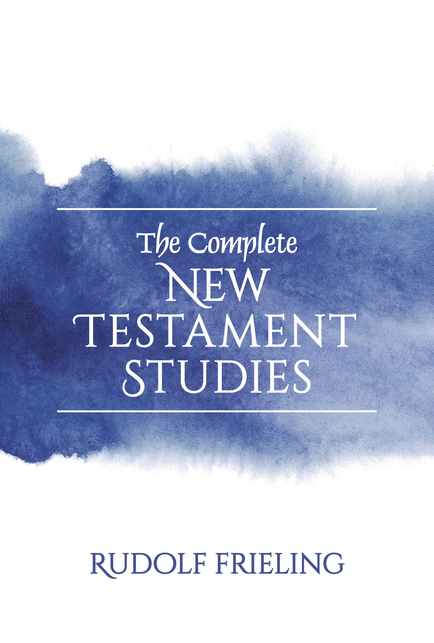 The Complete New Testament Studies