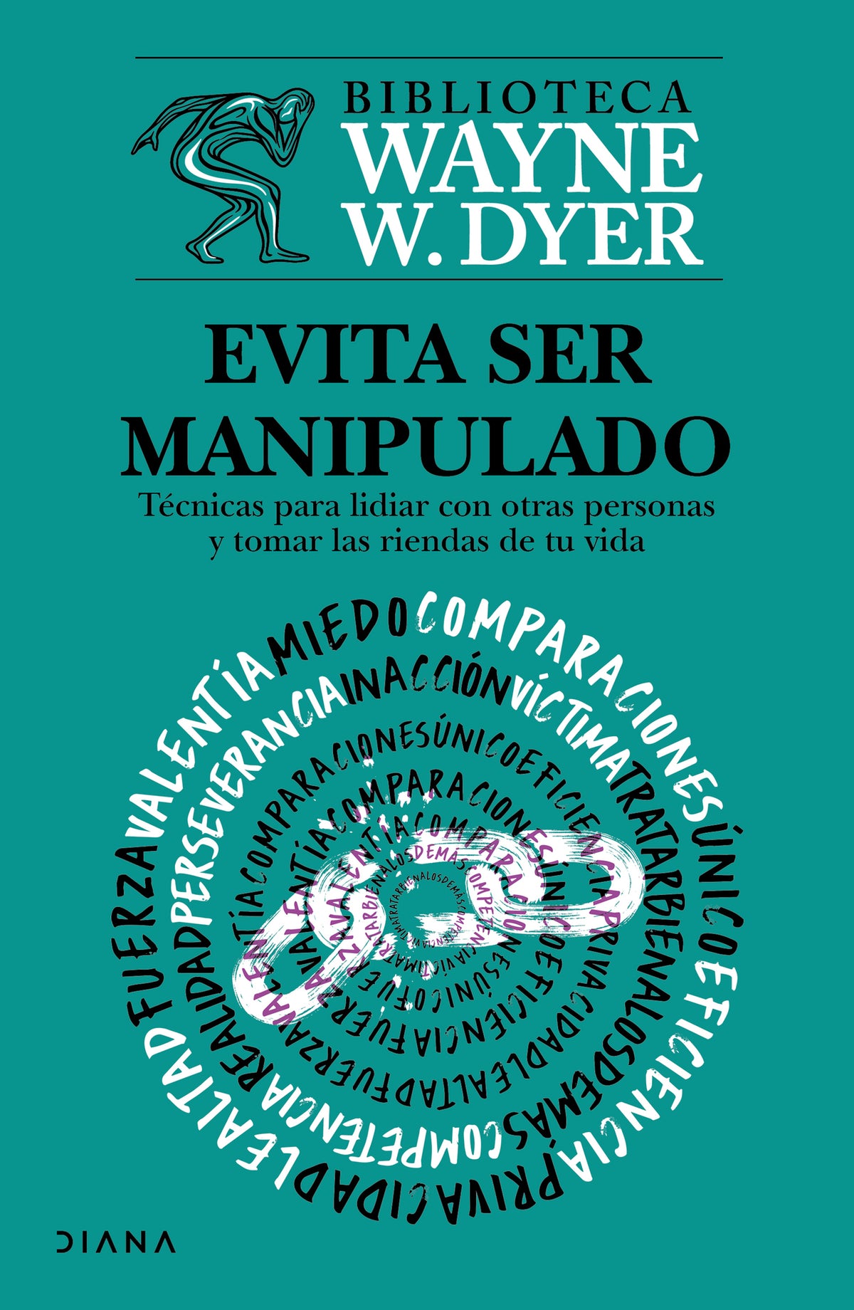 Evita ser manipulado: Técnicas para lidiar con otras personas y tomar las riendas de tu vida / Pulling Your Own Strings