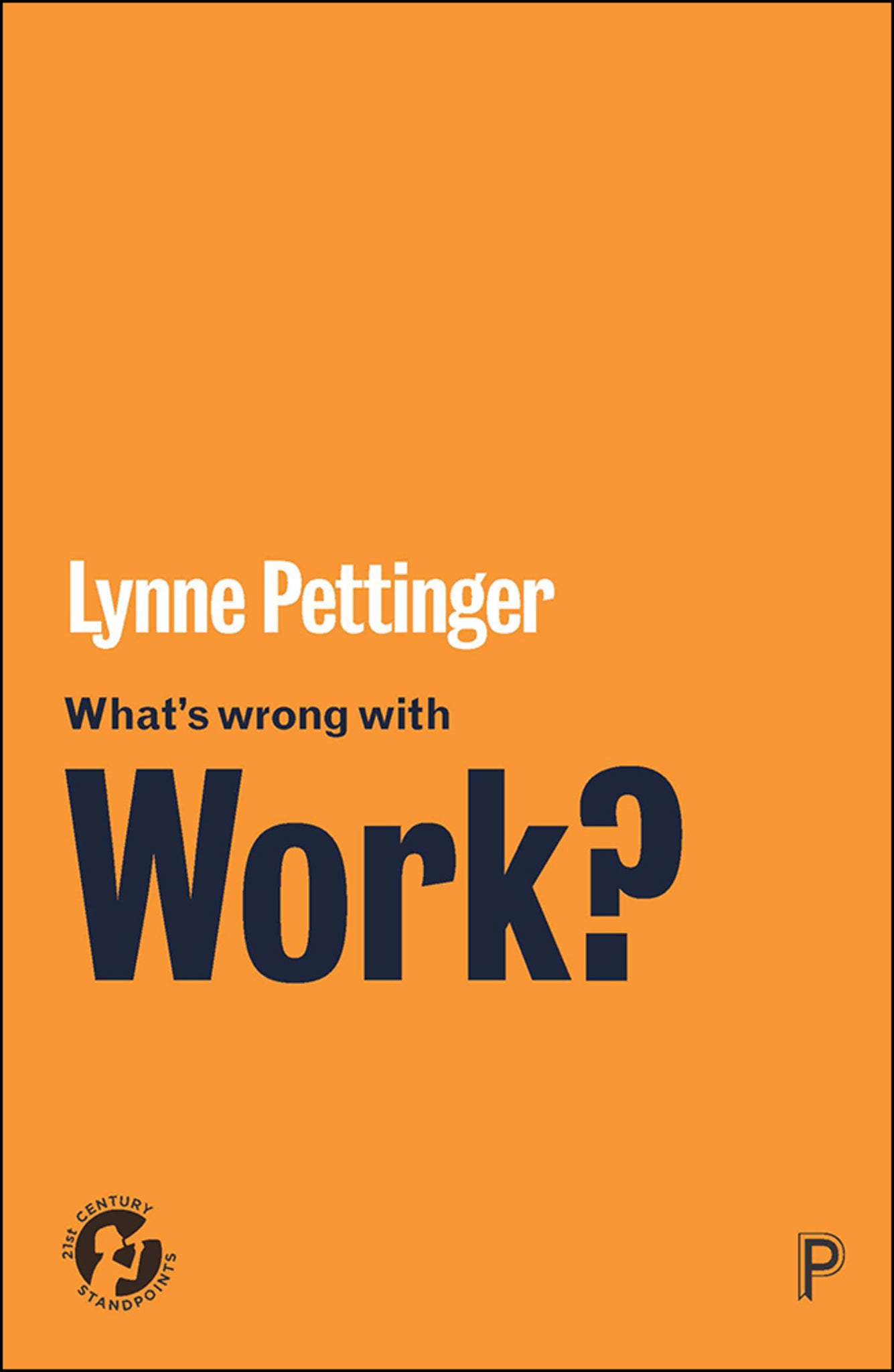 Cover image for What’s Wrong with Work? ISBN 9781447340089