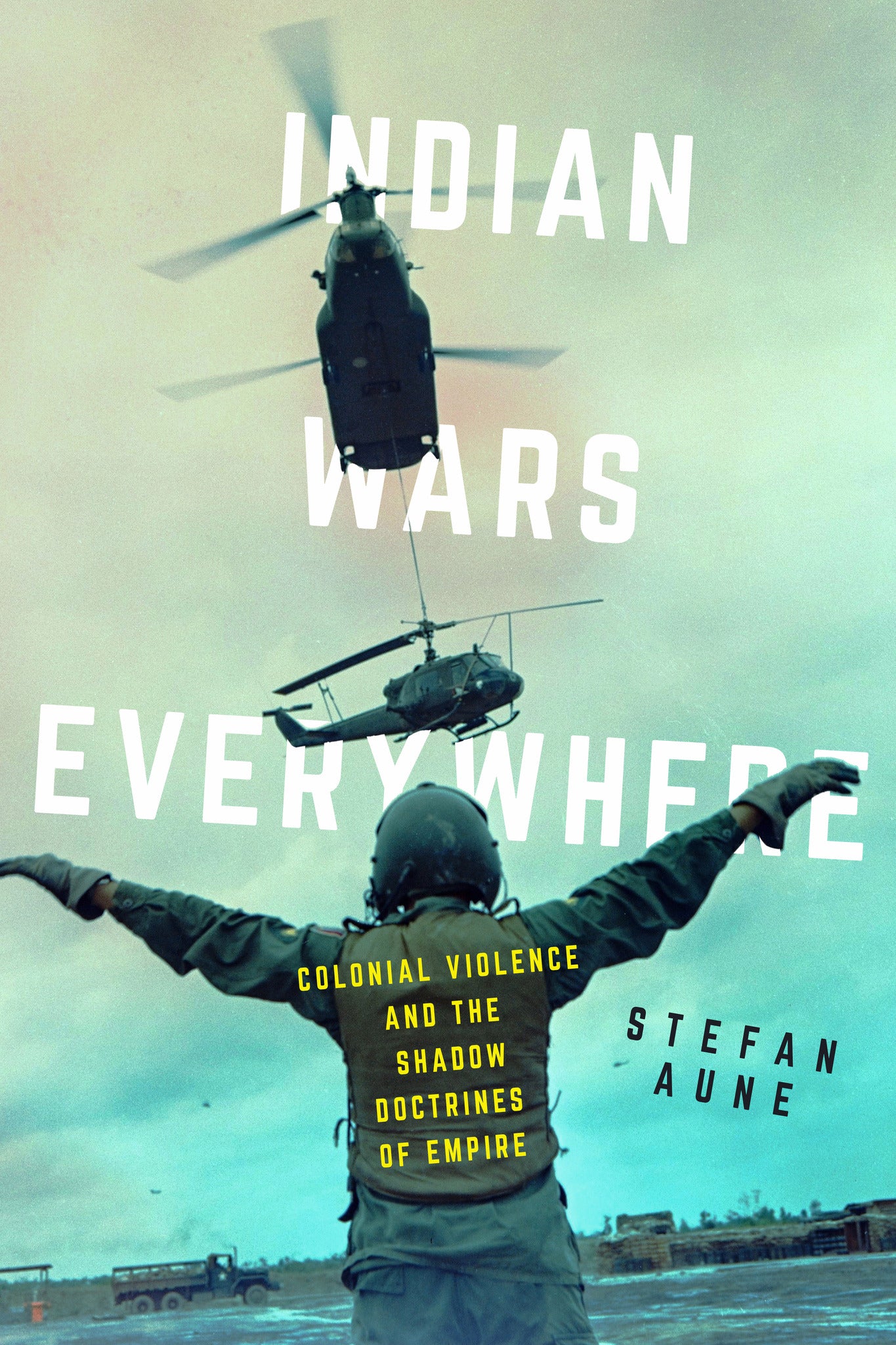 Indian Wars Everywhere