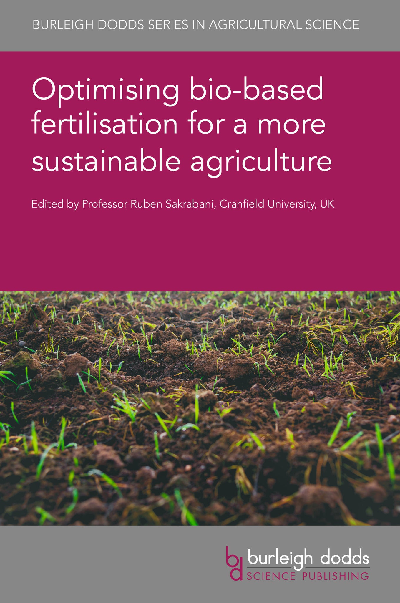 Cover image for Optimising bio-based fertilisation for a more sustainable agriculture ISBN 9781835451861