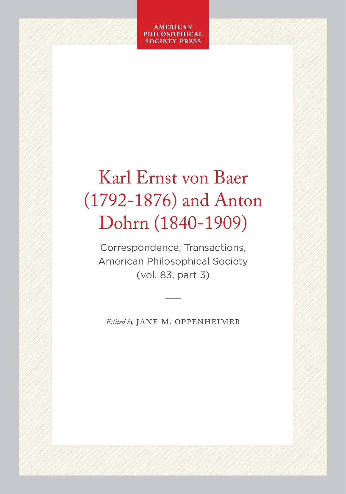 Karl Ernst von Baer (1792-1876) and Anton Dohrn (1840-1909)