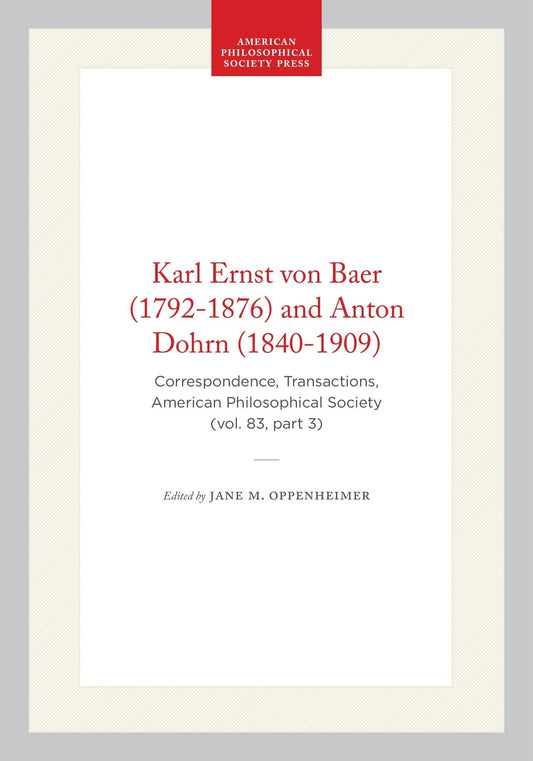 Karl Ernst von Baer (1792-1876) and Anton Dohrn (1840-1909)