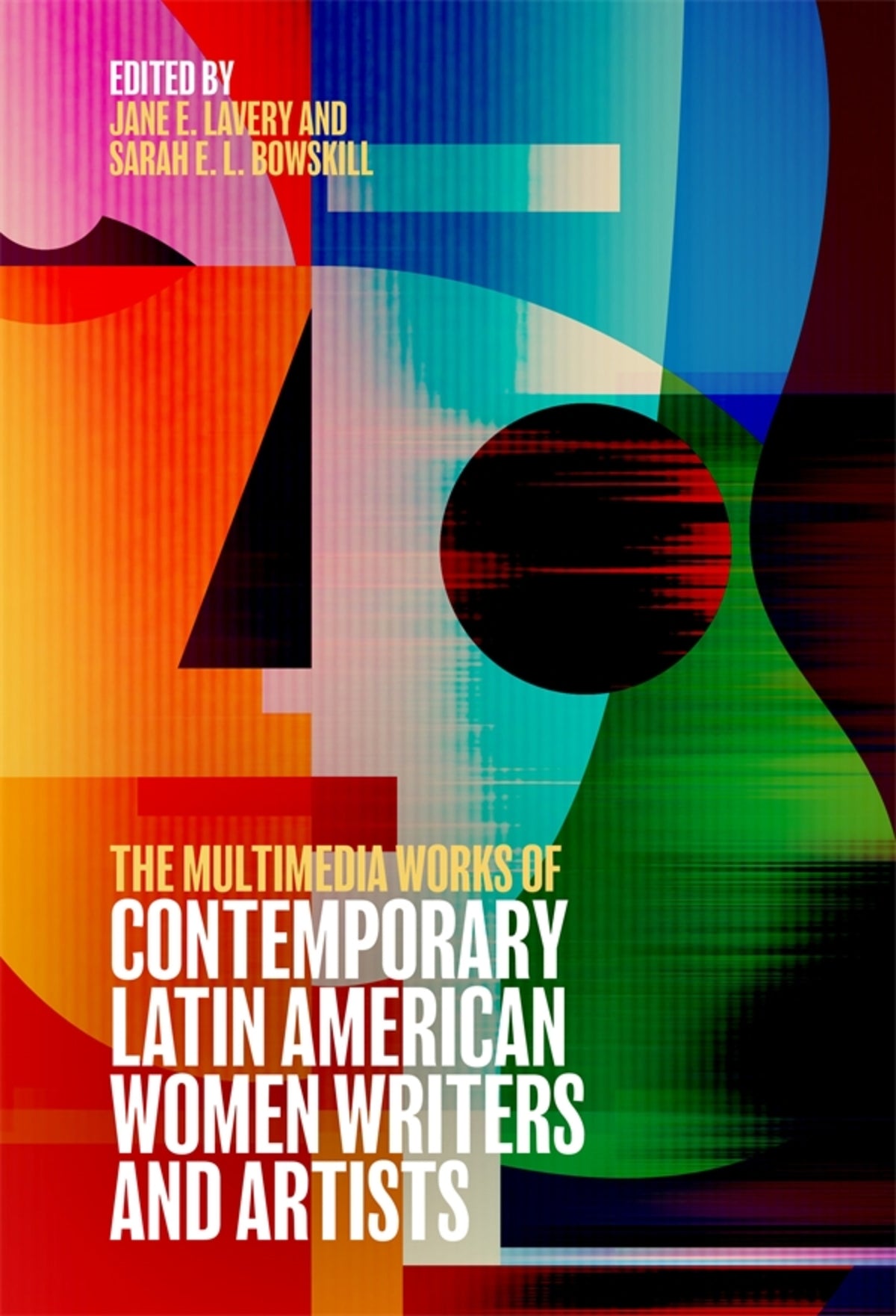 Cover image for The Multimedia Works of Contemporary Latin American Women Writers and Artists ISBN 9781855663947