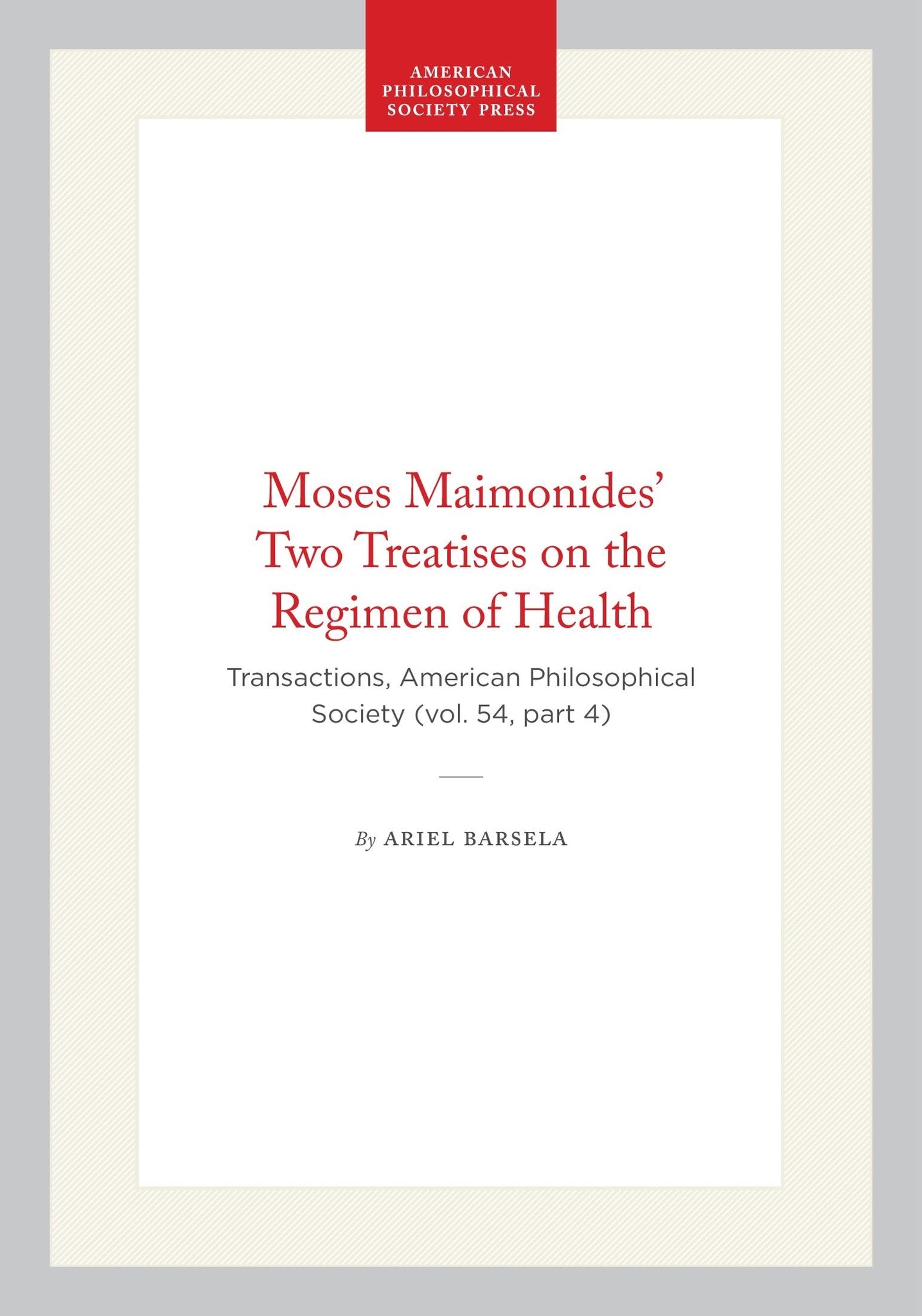 Moses Maimonides’ Two Treatises on the Regimen of Health