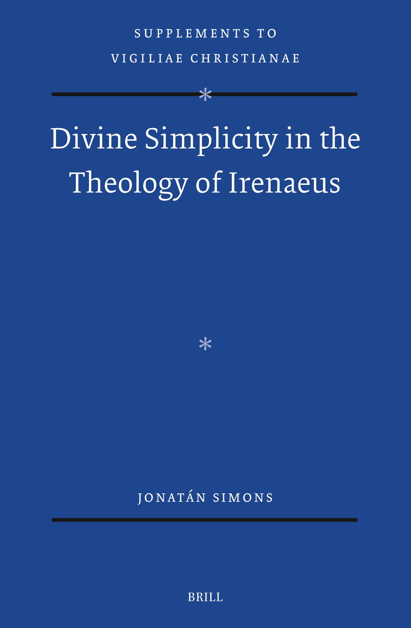 Divine Simplicity in the Theology of Irenaeus