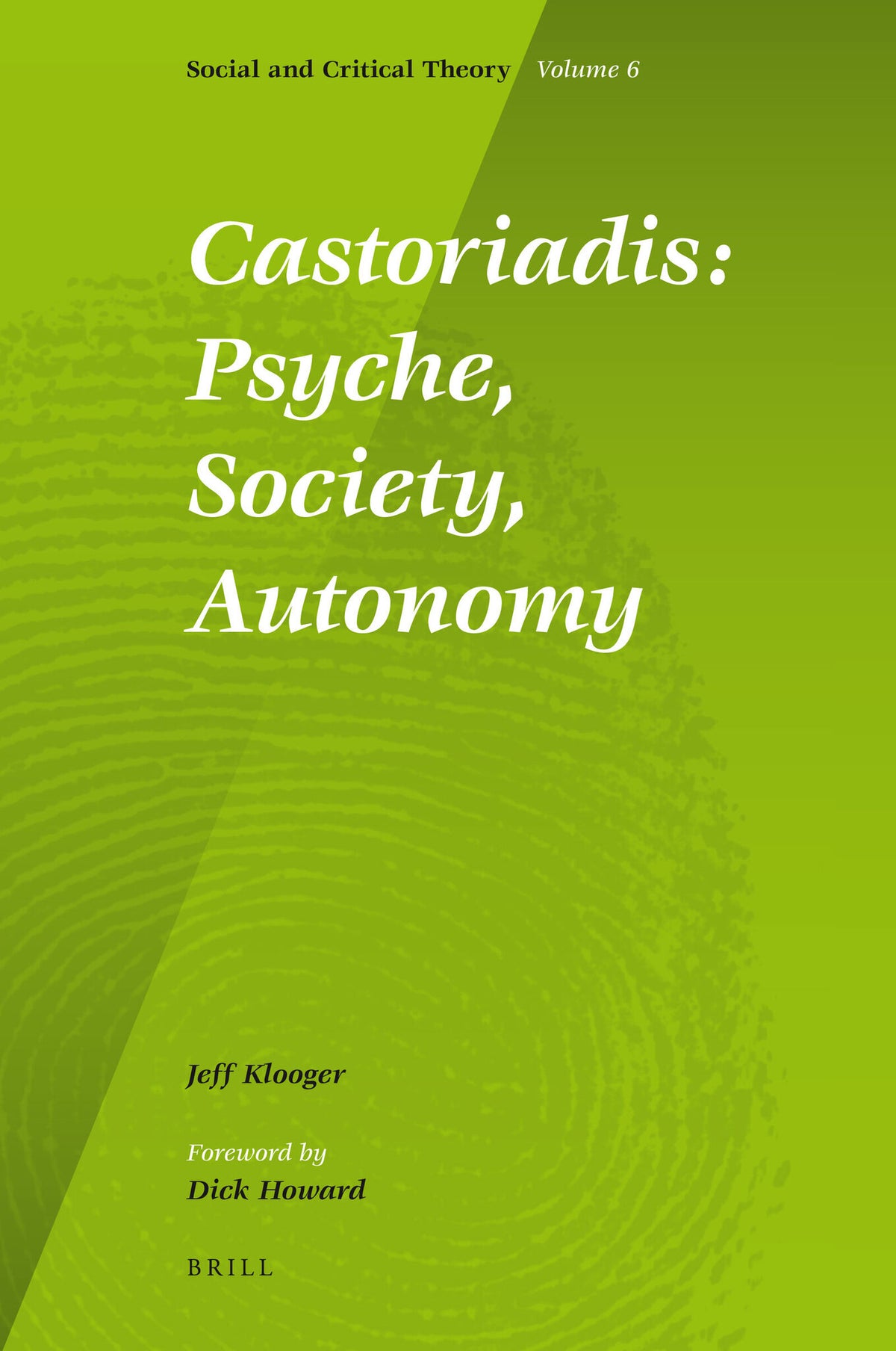 Castoriadis: Psyche, Society, Autonomy