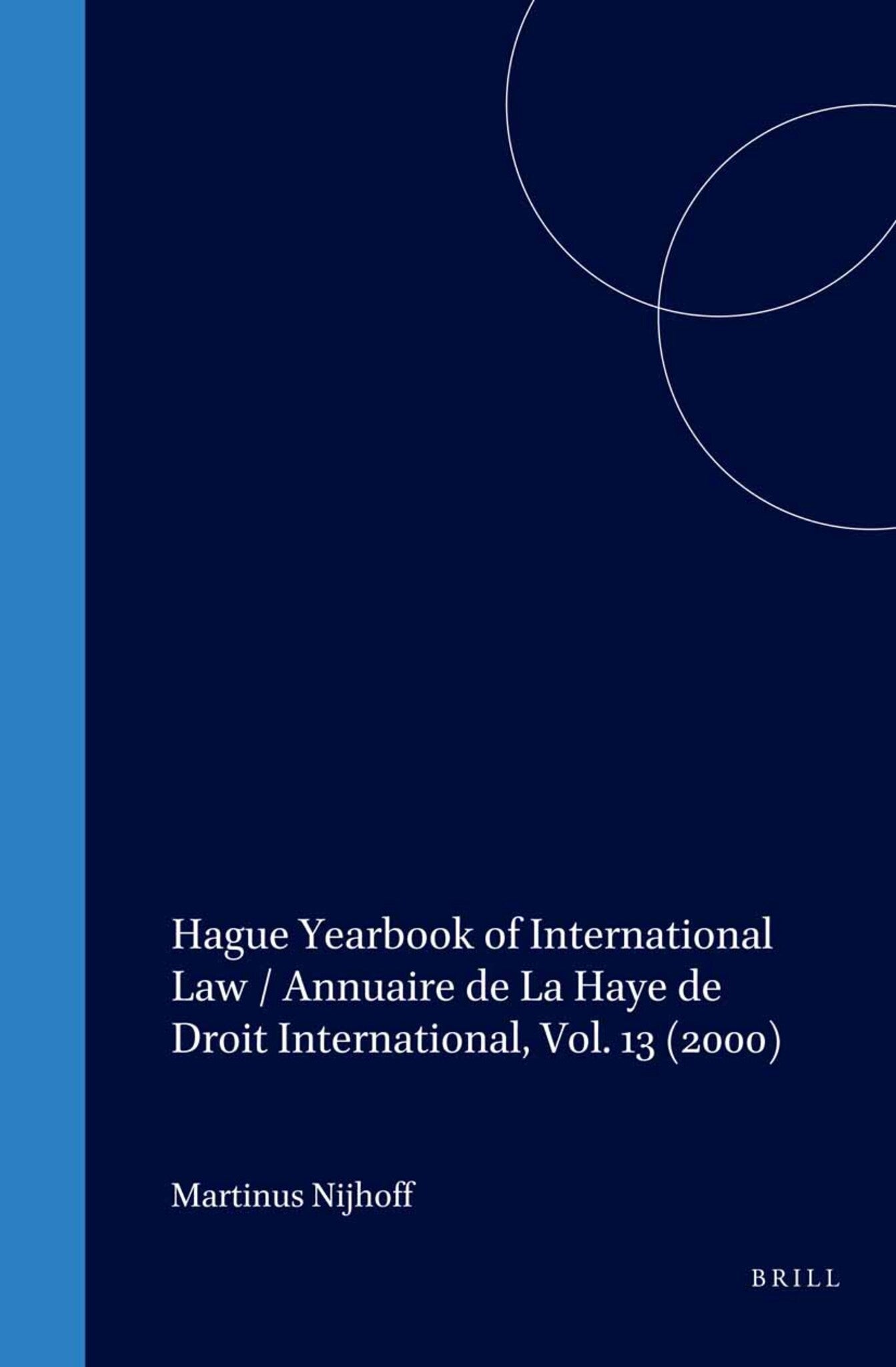 Hague Yearbook of International Law / Annuaire de La Haye de Droit International, Vol. 13 (2000)
