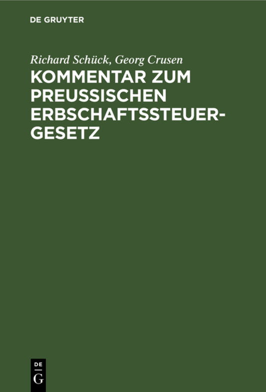 Kommentar zum Preußischen Erbschaftssteuergesetz