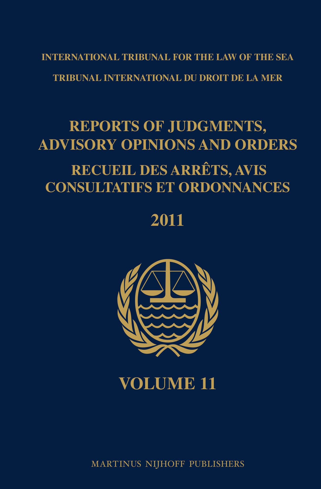 Reports of Judgments, Advisory Opinions and Orders / Recueil des arrêts, avis consultatifs et ordonnances, Volume 11 (2011)
