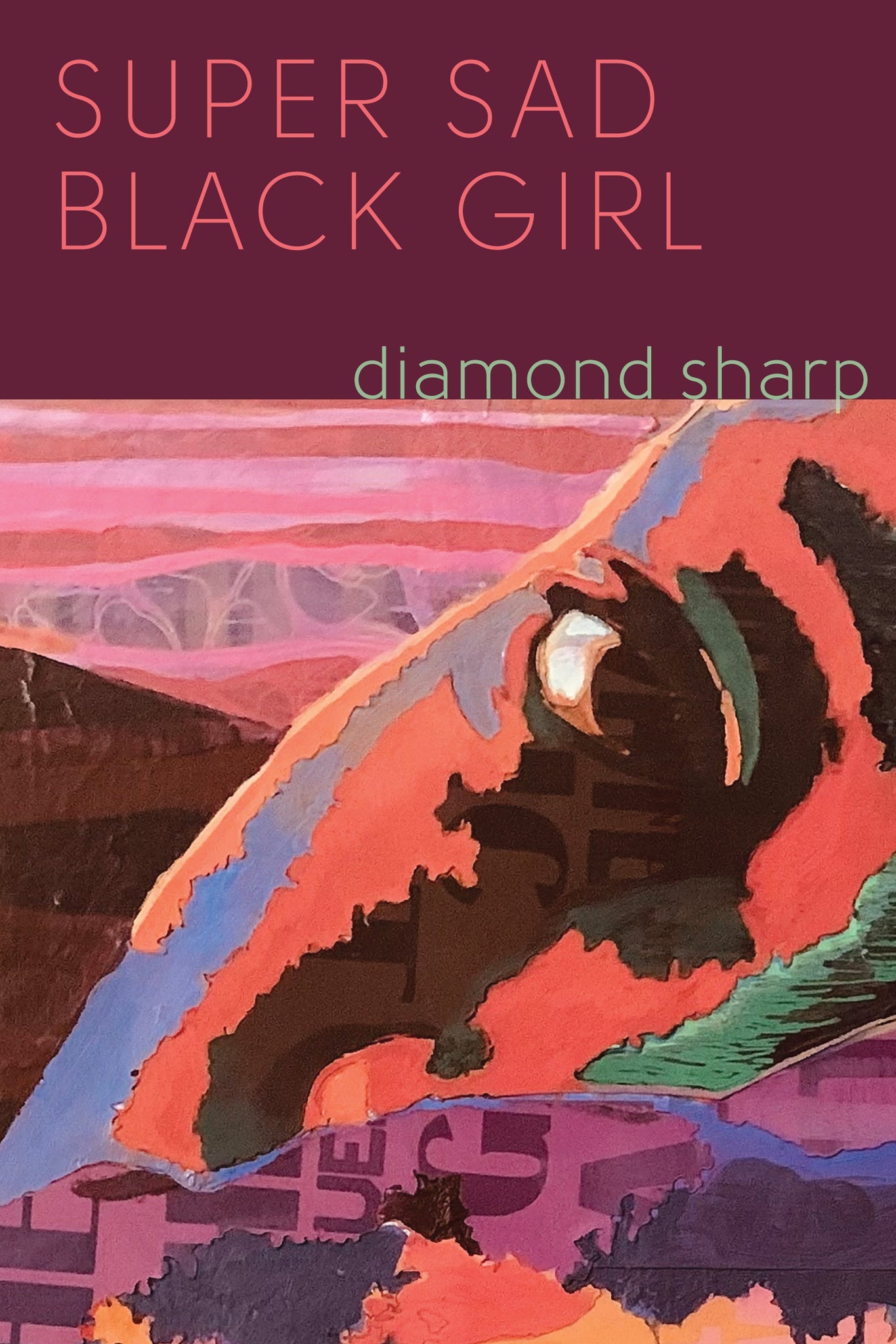 Cover image for Super Sad Black Girl ISBN 9781642598841