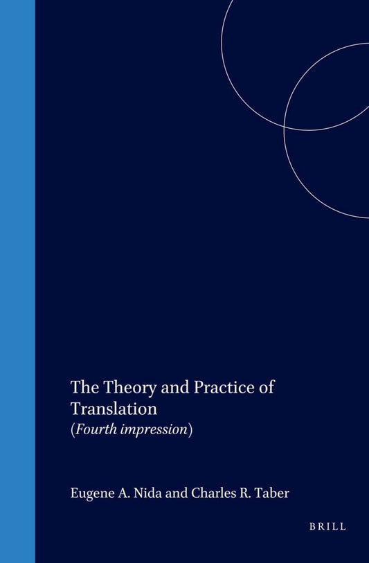 The Theory and Practice of Translation