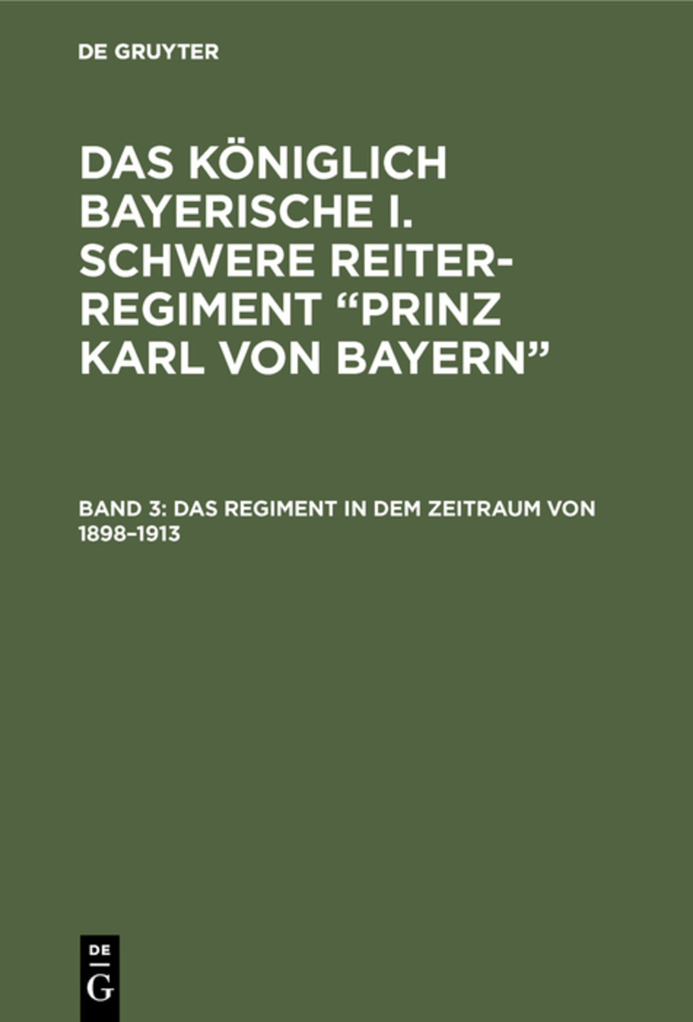Das Regiment in dem Zeitraum von 1898–1913