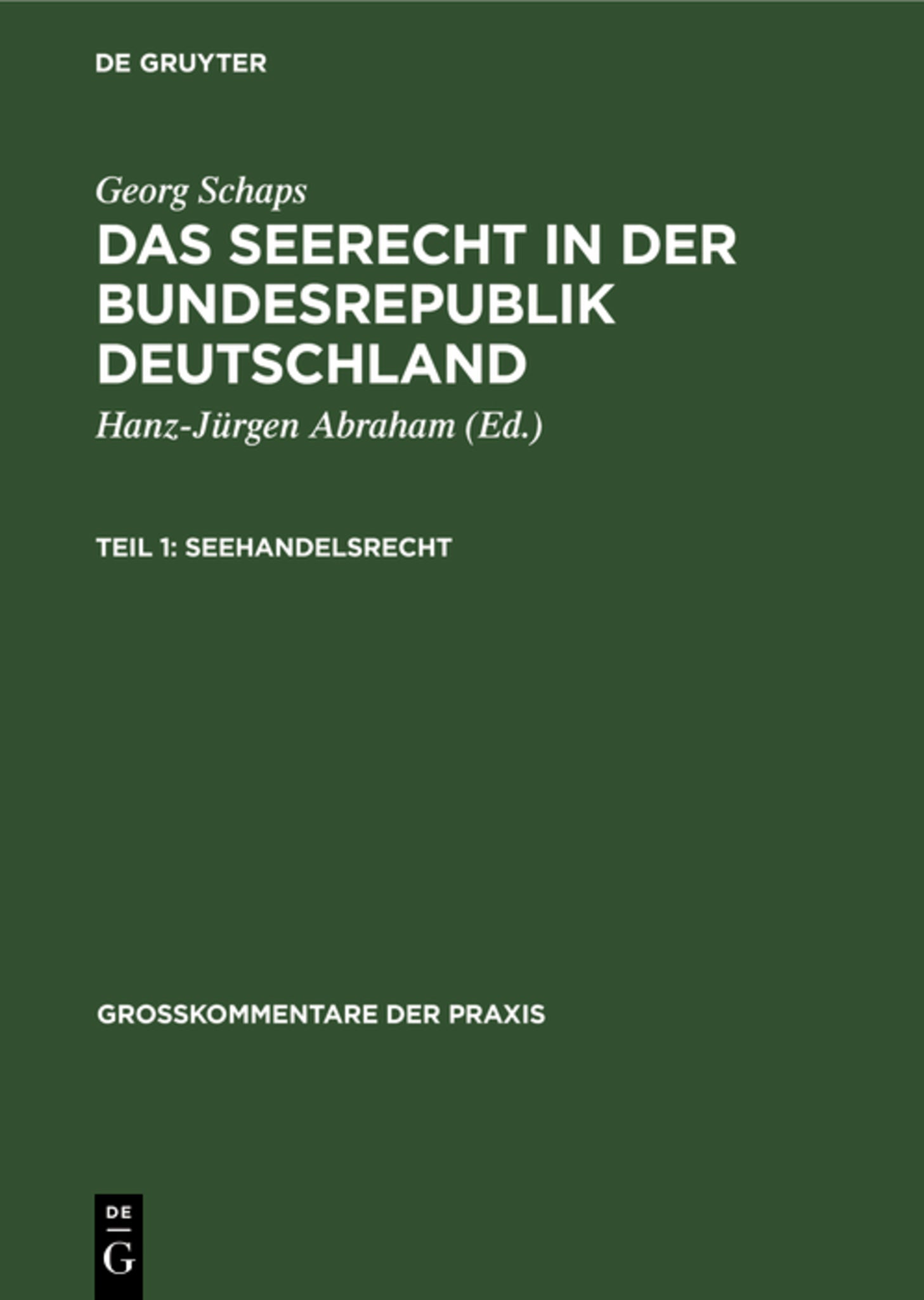 Georg Schaps: Das Seerecht in der Bundesrepublik Deutschland. Teil 1