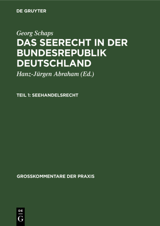 Georg Schaps: Das Seerecht in der Bundesrepublik Deutschland. Teil 1