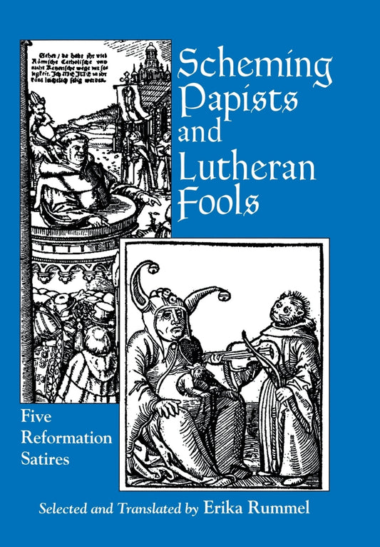 Scheming Papists and Lutheran Fools
