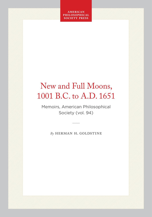 New and Full Moons, 1001 B.C. to A.D. 1651