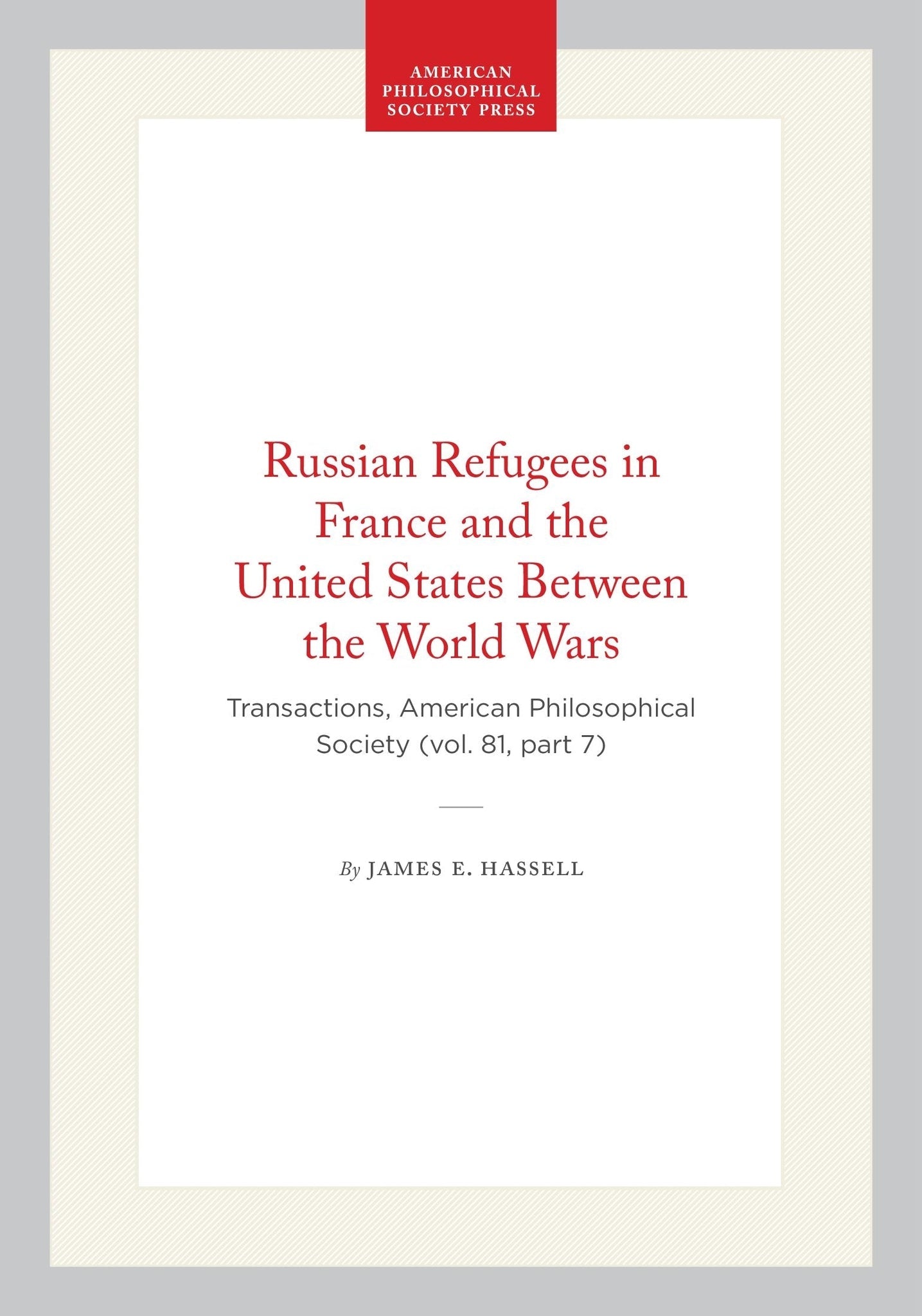 Russian Refugees in France and the United States Between the World Wars