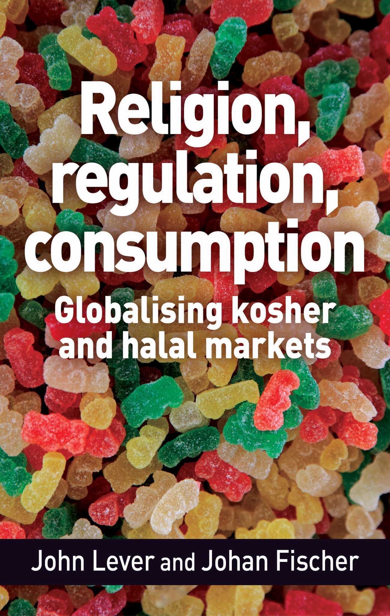 Cover image for Religion, regulation, consumption ISBN 9781526155986