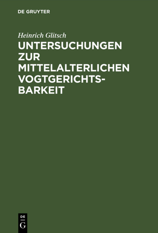 Untersuchungen zur mittelalterlichen Vogtgerichtsbarkeit