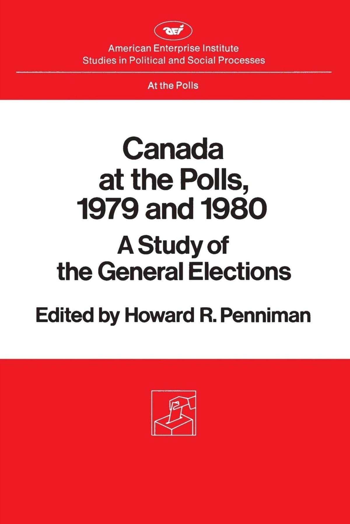 Cover image for Canada at the Polls, 1979 and 1980: ISBN 9780844734729