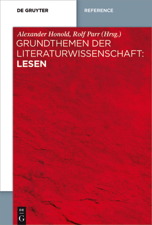 Grundthemen der Literaturwissenschaft: Lesen