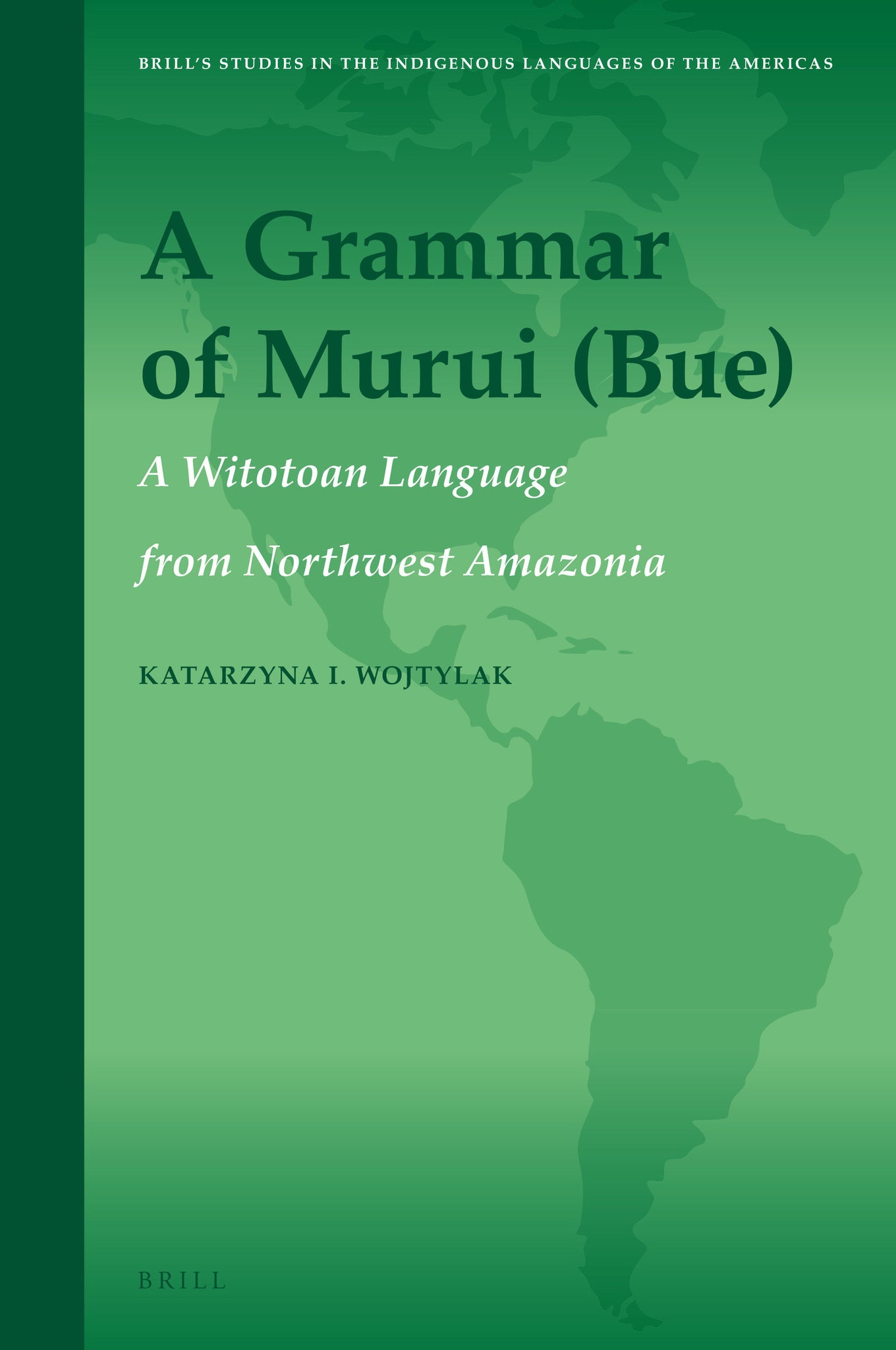 Cover image for A Grammar of Murui (Bue) ISBN 9789004411111