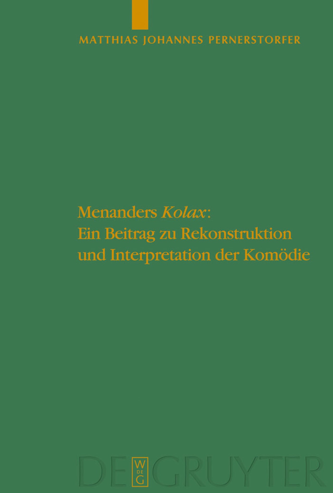 Menanders "Kolax"