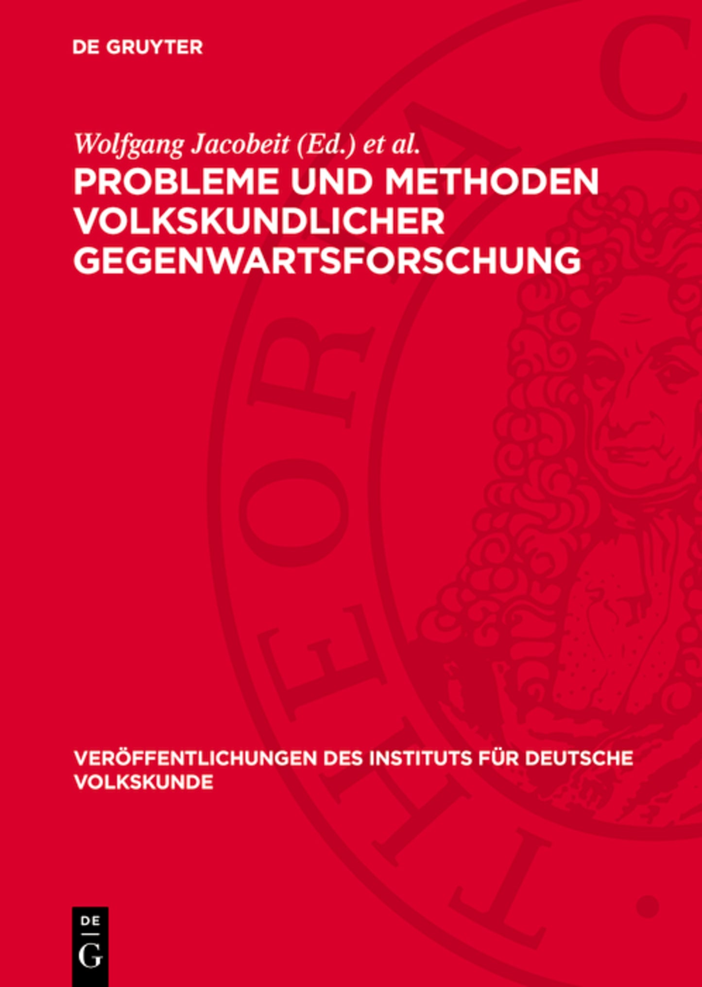 Probleme und Methoden volkskundlicher Gegenwartsforschung