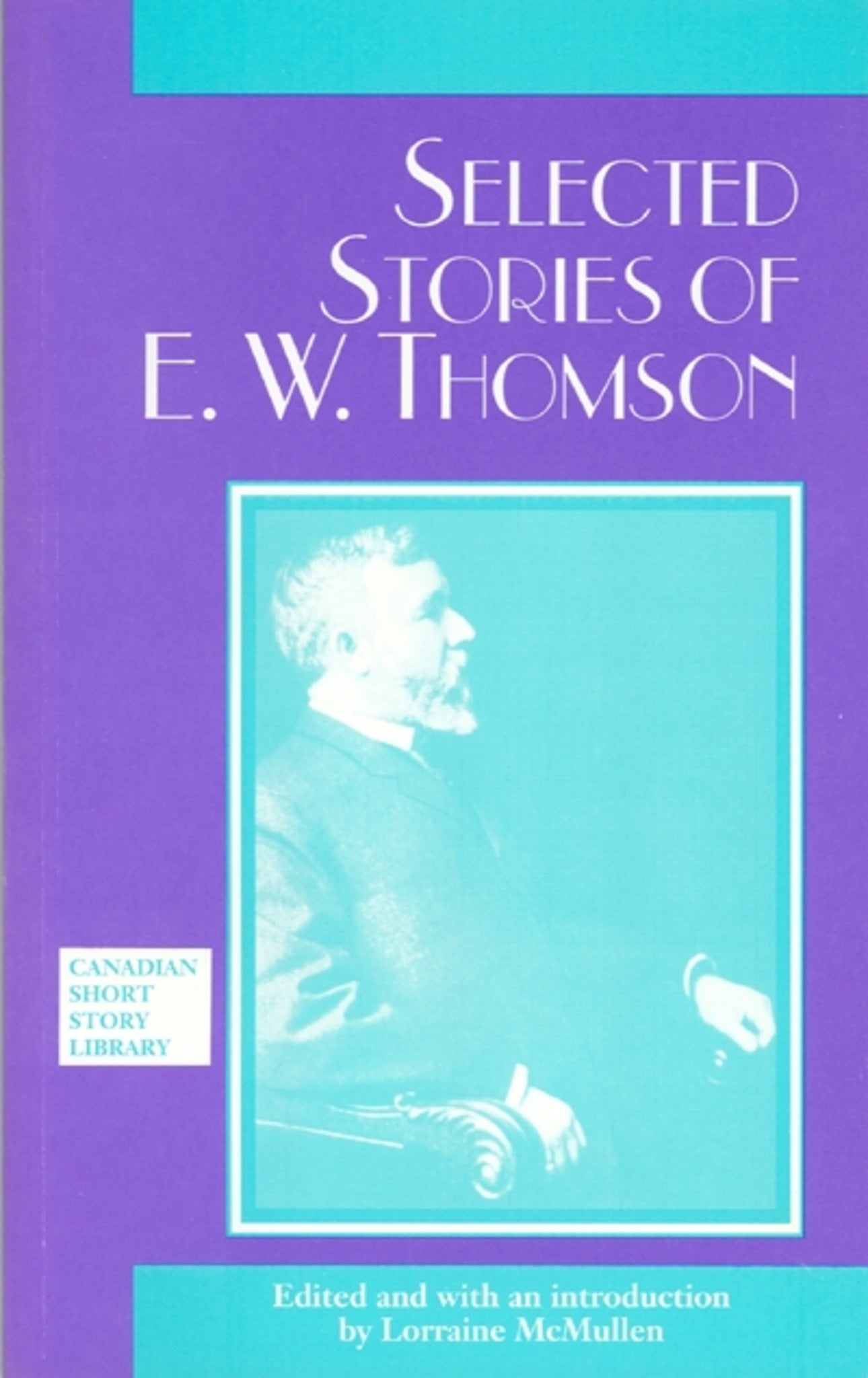 Cover image for Selected Stories of E. W. Thomson ISBN 9780776643335