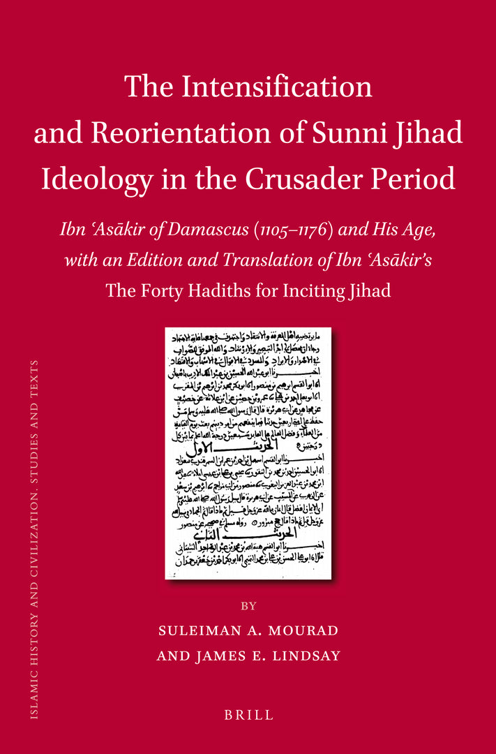 Cover image for The Intensification and Reorientation of Sunni Jihad Ideology in the Crusader Period ISBN 9789004230668