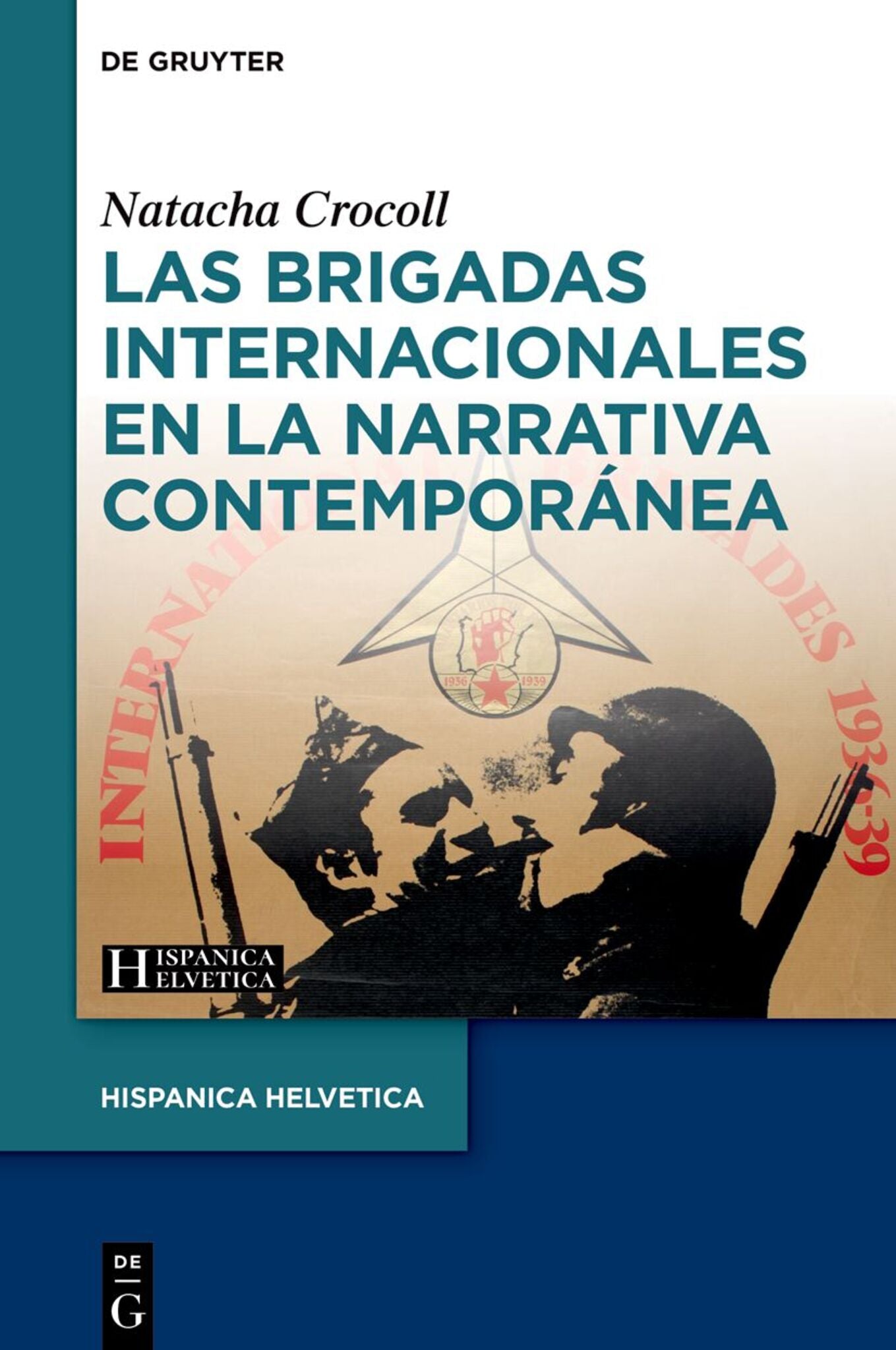 Las Brigadas Internacionales en la narrativa contemporánea