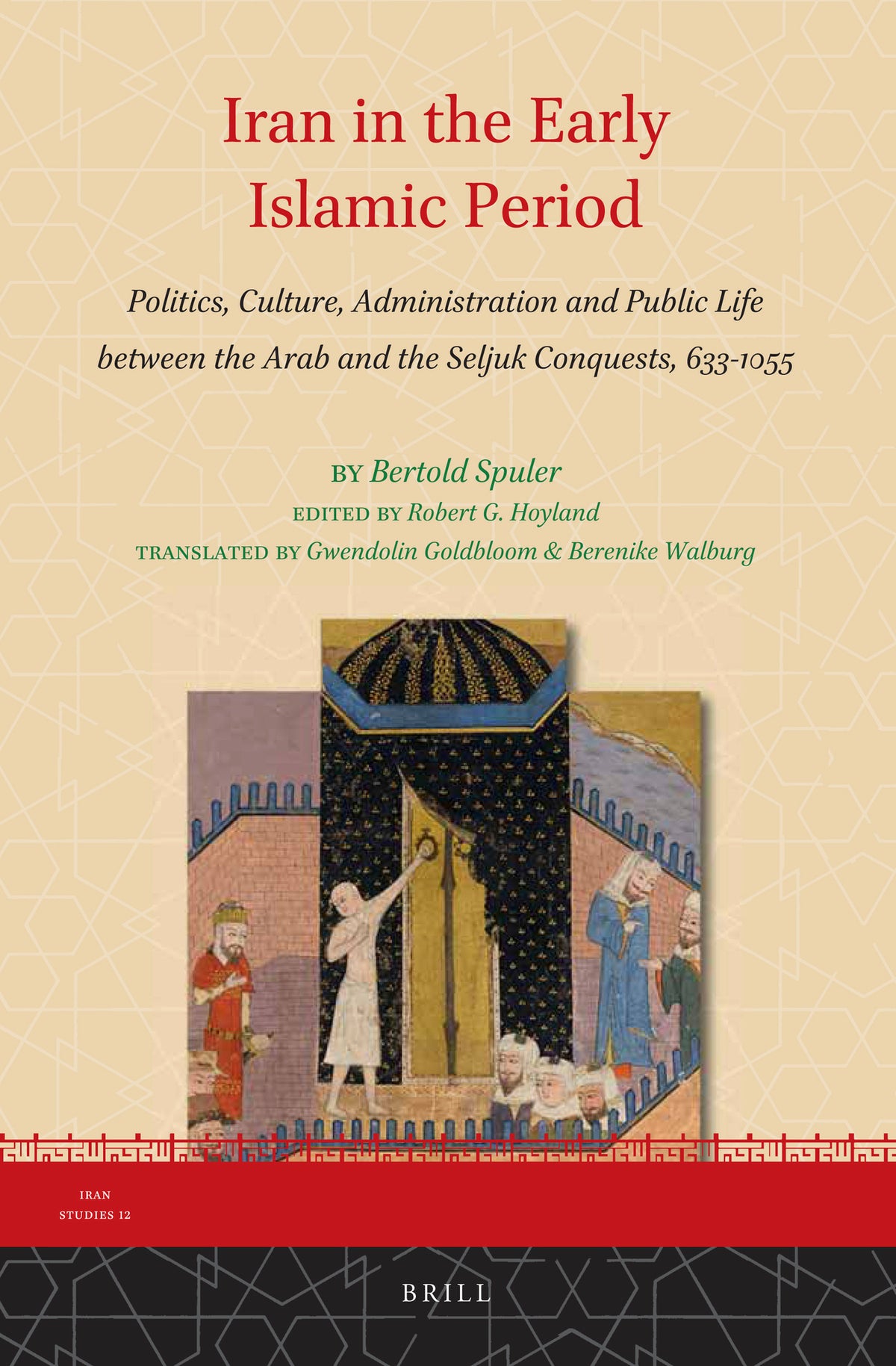 Cover image for Iran in the Early Islamic Period ISBN 9789004277519