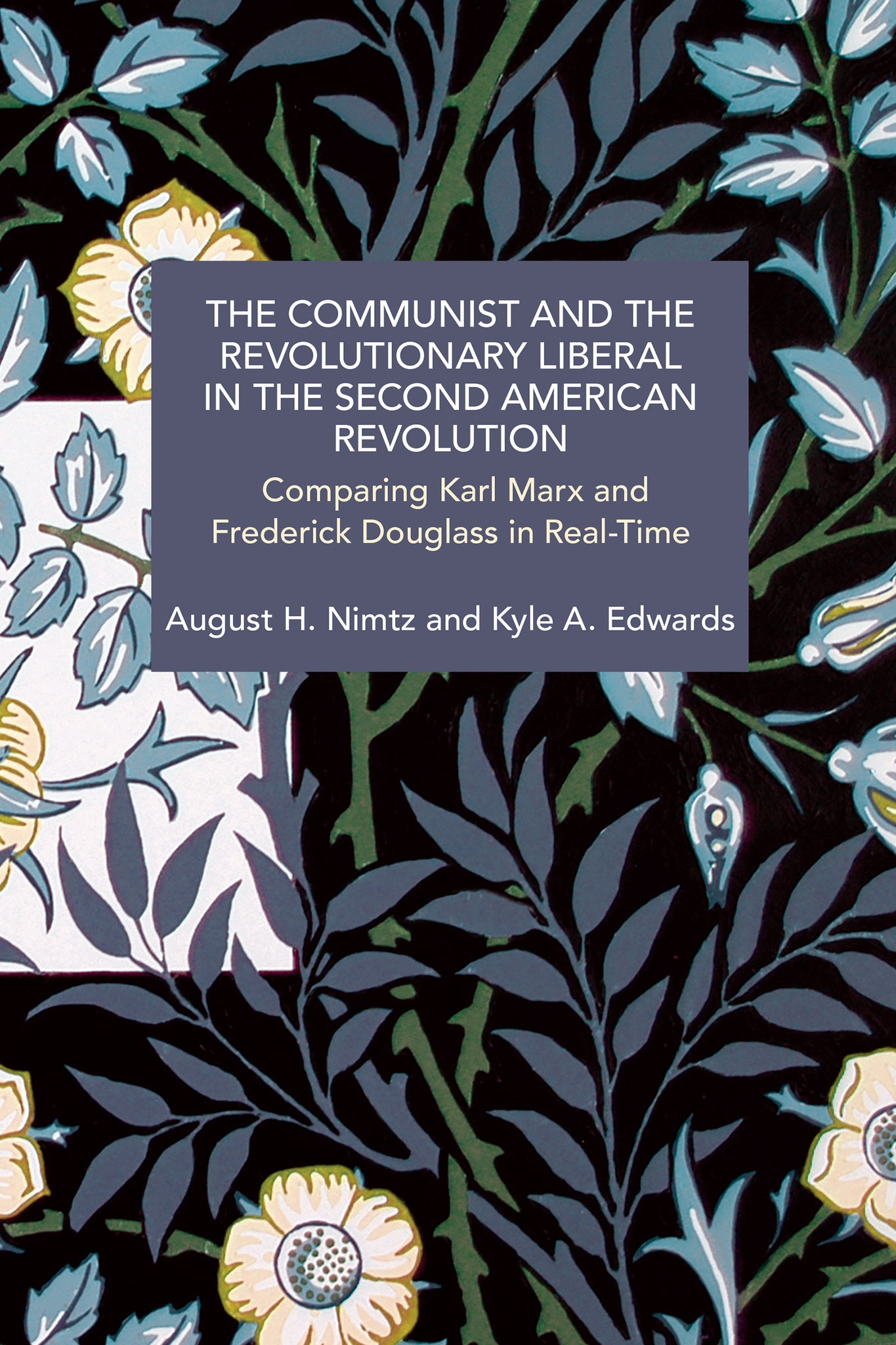 The Communist and the Revolutionary Liberal in the Second American Revolution