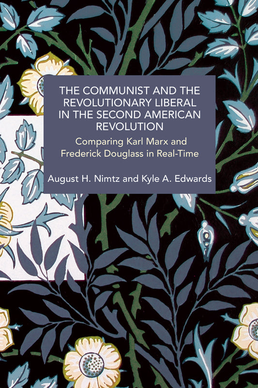 The Communist and the Revolutionary Liberal in the Second American Revolution