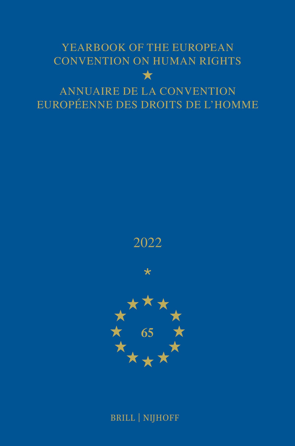 Cover image for Yearbook of the European Convention on Human Rights / Annuaire de la convention européenne des droits de l'homme, Volume 65 (2022) ISBN 9789004543706