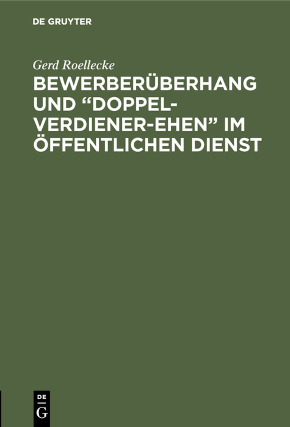 Bewerberüberhang und “Doppel-Verdiener-Ehen” im öffentlichen Dienst