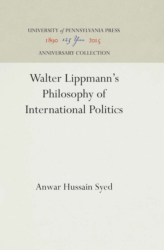 Walter Lippmann's Philosophy of International Politics