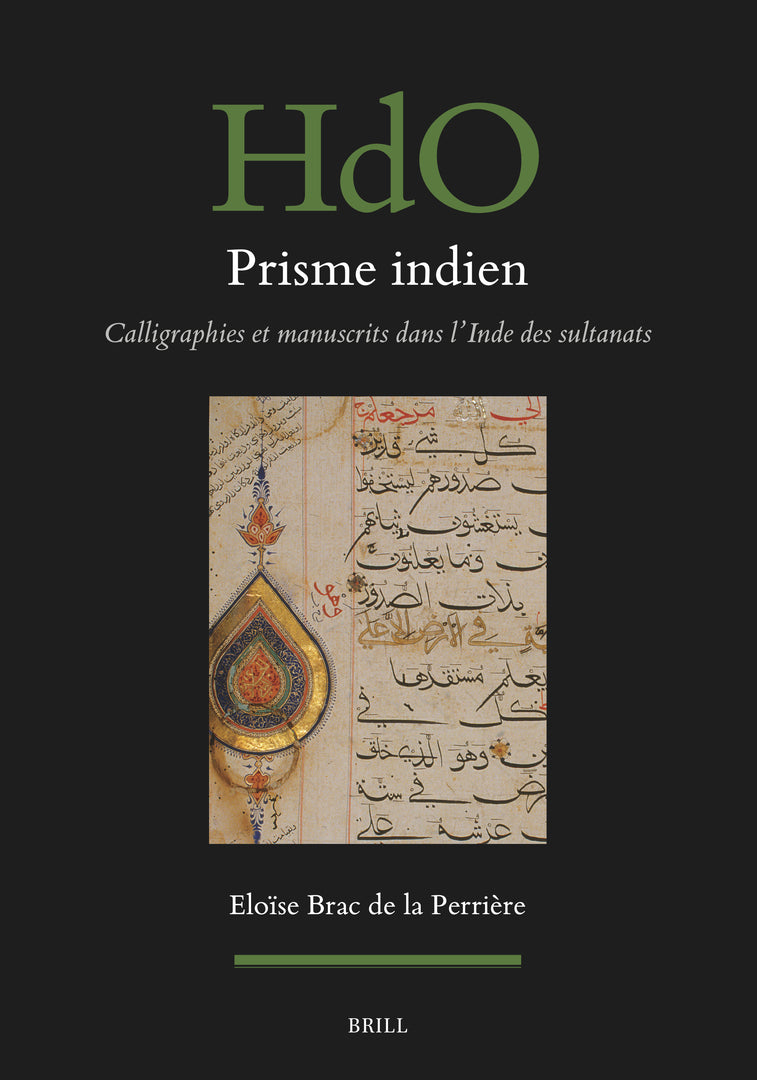 Cover image for Prisme indien : calligraphies et manuscrits dans l’Inde des sultanats ISBN 9789004757585