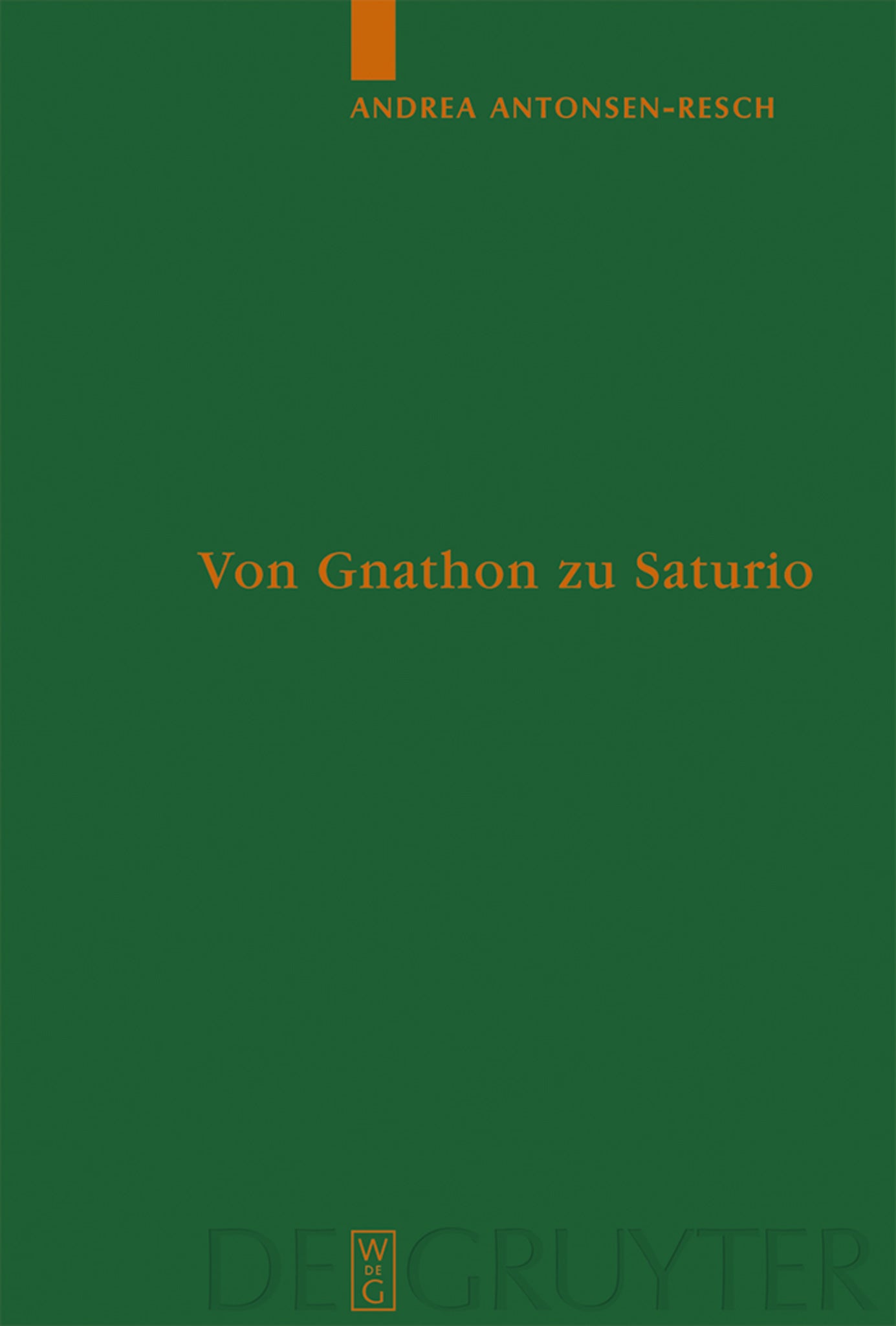 Von Gnathon zu Saturio